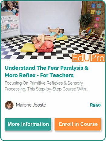 teacher training moro reflex fear paralysis
